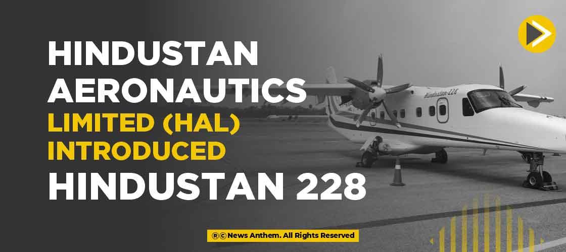 Hindustan Aeronautics Limited (HAL) introduced Hindustan 228