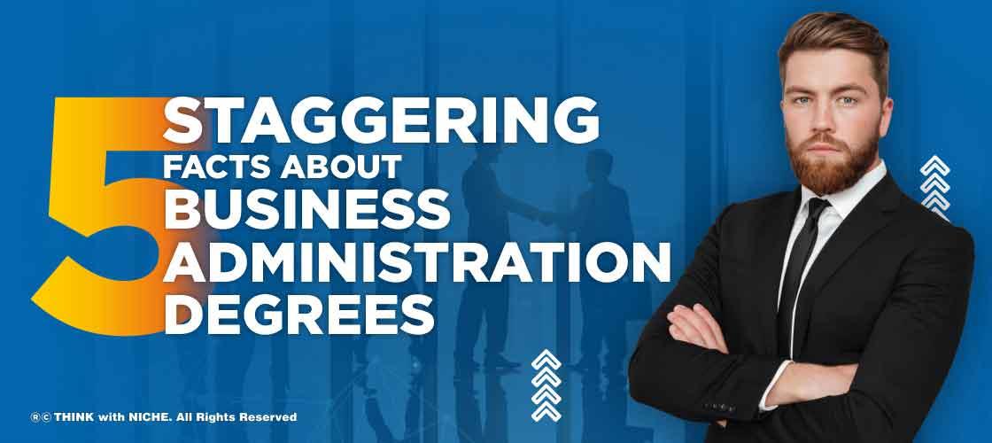 five-facts-about-business-administration-degrees