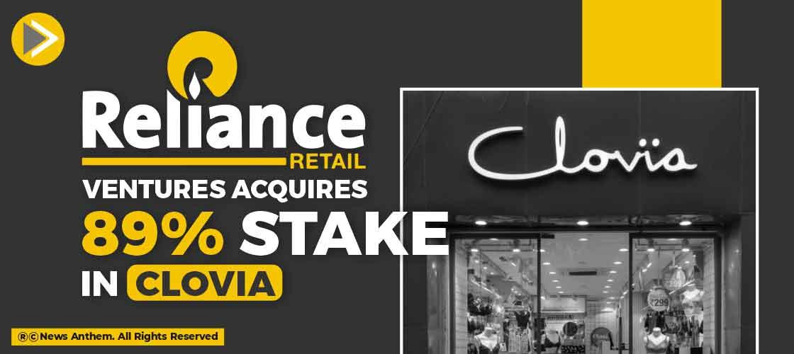 Reliance Retail Ventures Acquires 89% Stake in Clovia