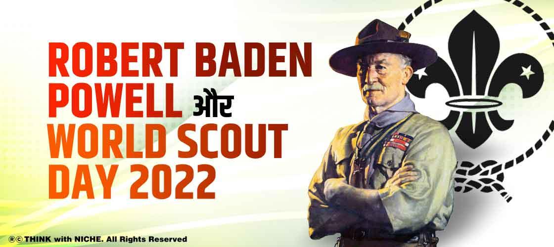 Robert Baden Powell और World Scout Day 2022
