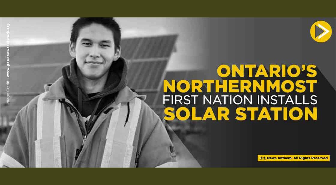 Ontario’s Northernmost First Nation Installs Solar Station