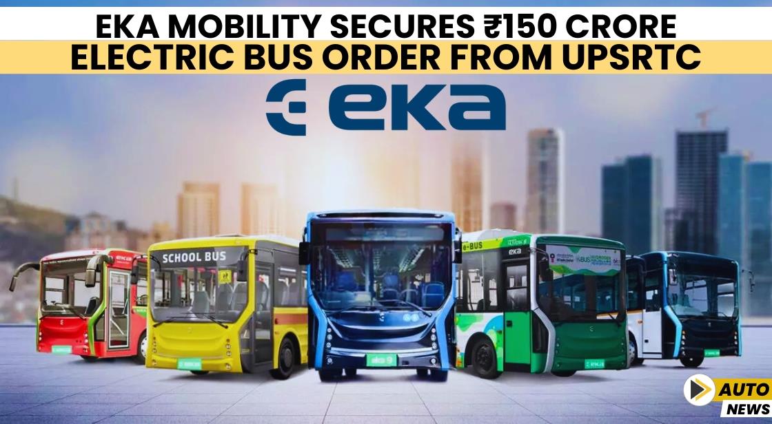 EKA Mobility Secures ₹150 Crore Electric Bus Order from UPSRTC