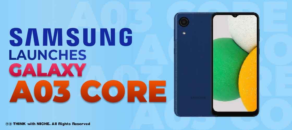 Samsung launches ‘Galaxy A03 Core’
