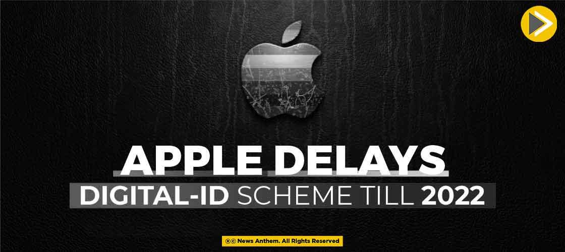Apple Delays Digital-ID Scheme Till 2022