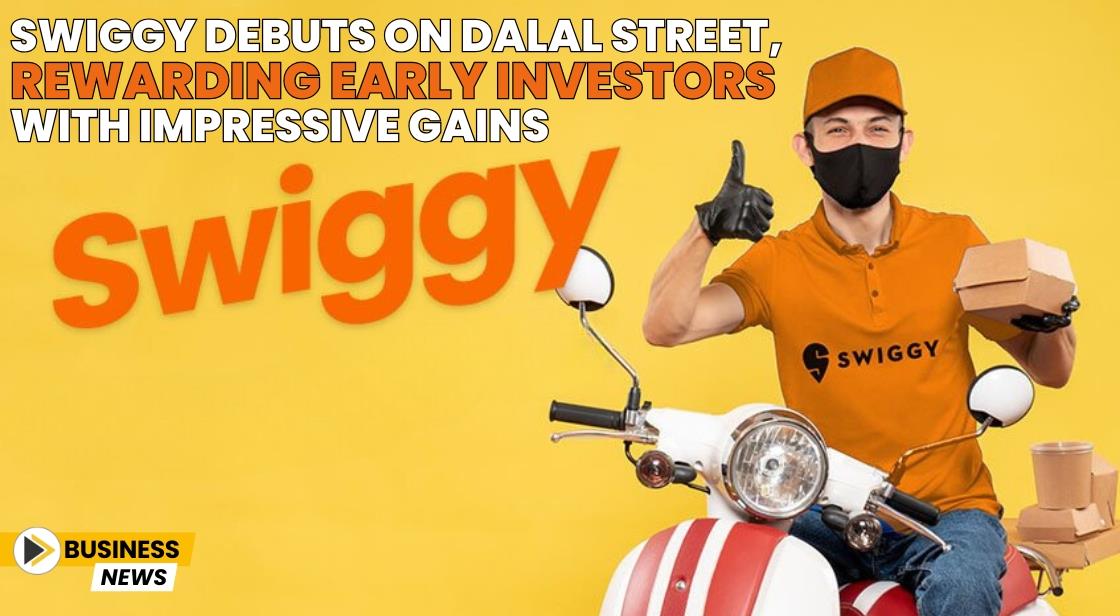Swiggy Debuts on Dalal Street, Rewarding Early Investors with Impressive Gains