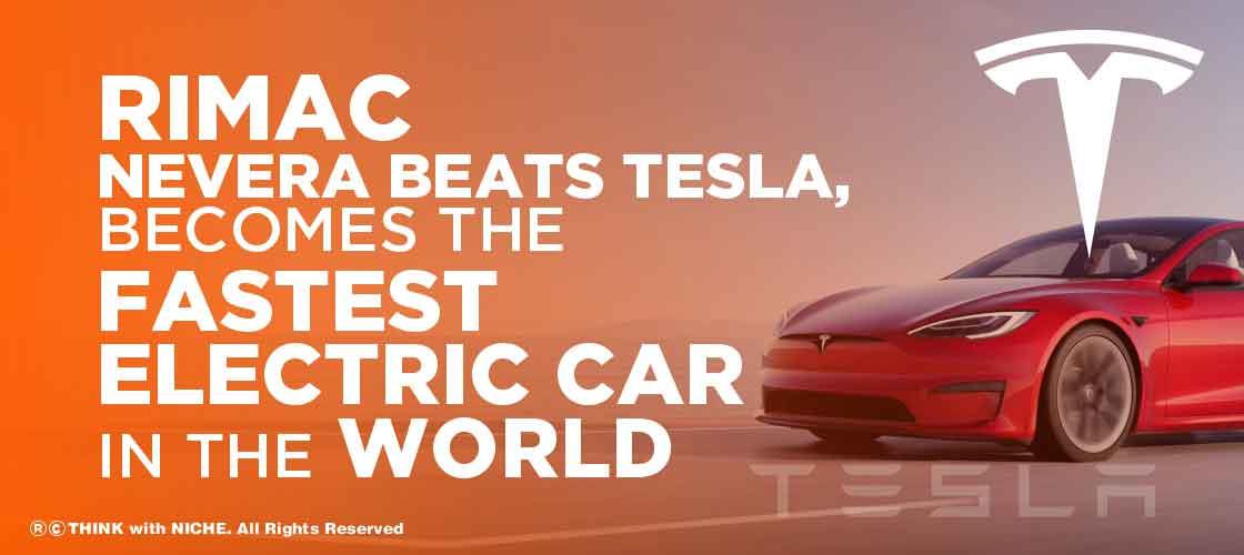 Rimac Nevera beats Tesla, Becomes the Fastest Electric Car in the World