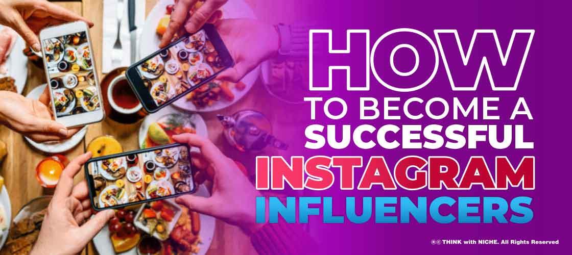 how-to-become-a-successful-instagram-influencers