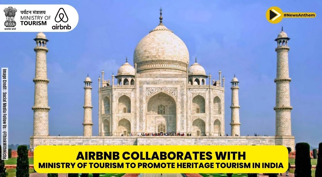 Airbnb Collaborates with Ministry of Tourism to Promote Heritage Tourism in India