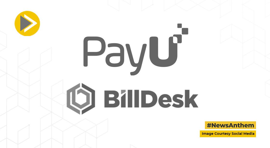 Billdesk के 38,400 करोड़ रुपये के अधिग्रहण से पीछे हटी डच कंपनी PayU, जानें वजह