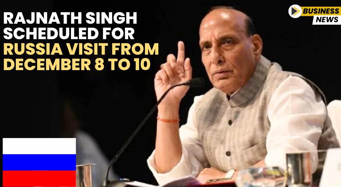 Rajnath Singh Scheduled for Russia Visit from December 8 to 10