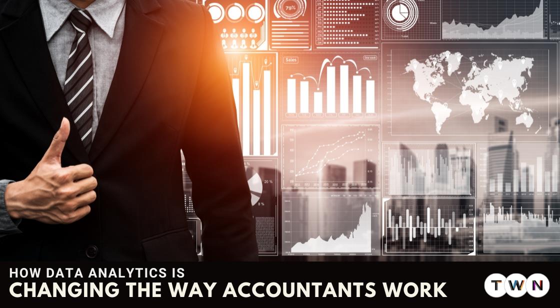 How Data Analytics Is Changing the Way Accountants Work