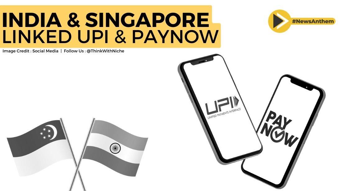 India And Singapore Linked Their Online Payments Systems, UPI And PayNow