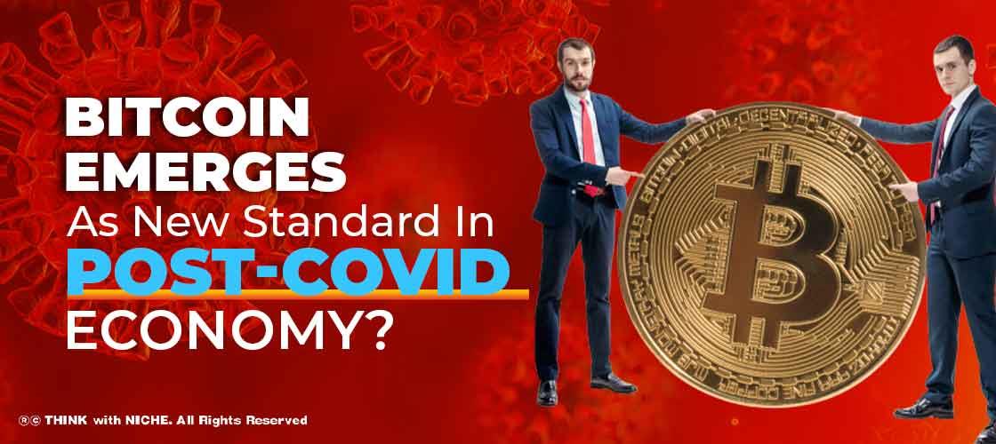 bitcoin-emerges-as-new-standard-in-post-covid-economy