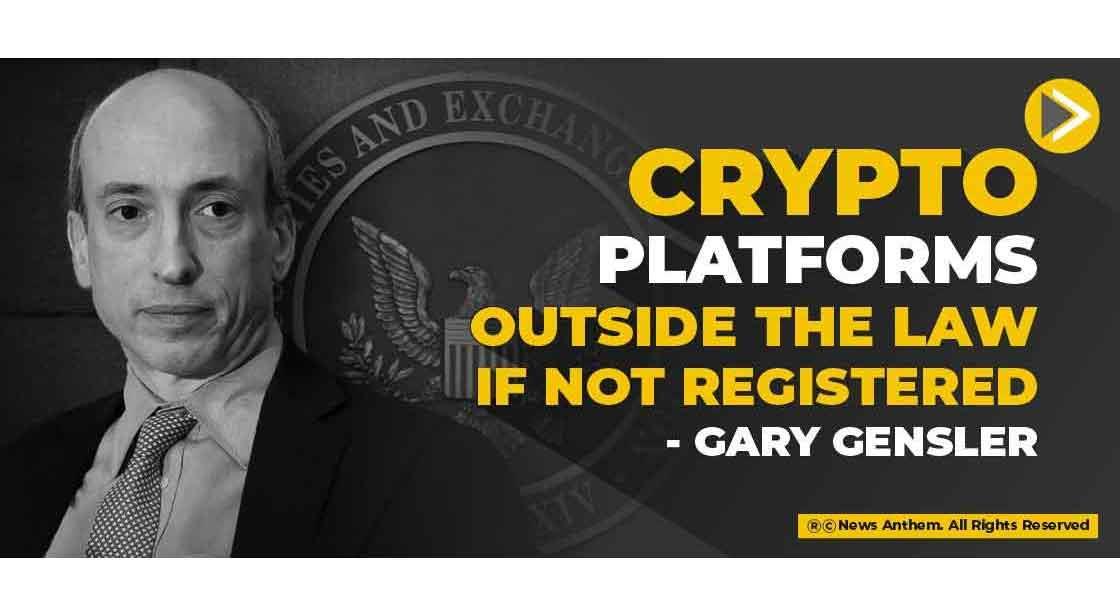 Crypto platforms outside the law if not registered: Gary Gensler