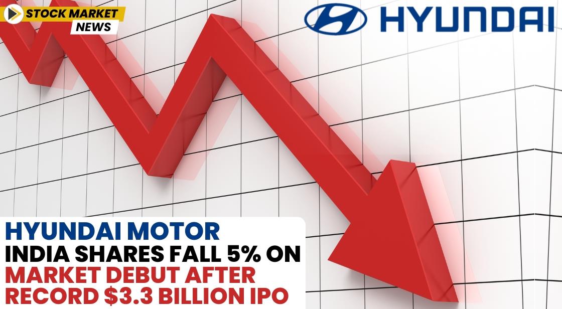 Hyundai Motor India Shares Fall 5% on Market Debut After Record $3.3 Billion IPO