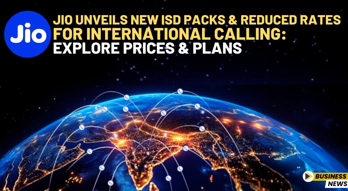 Jio Unveils New ISD Packs and Reduced Rates for International Calling: Explore Prices and Plans