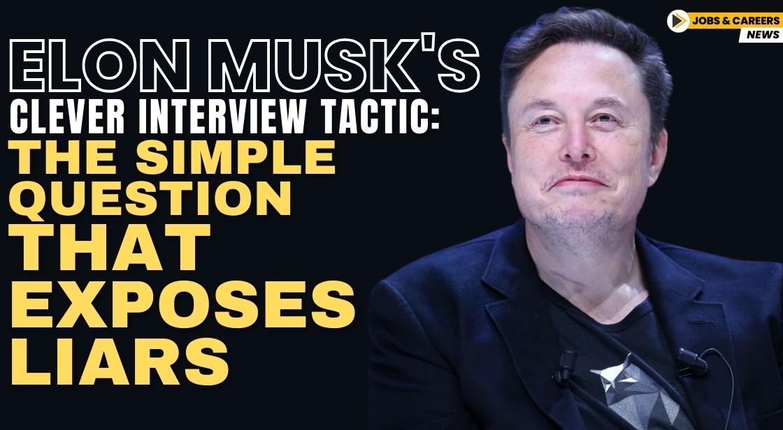 Elon Musk's Clever Interview Tactic: The Simple Question That Exposes Liars