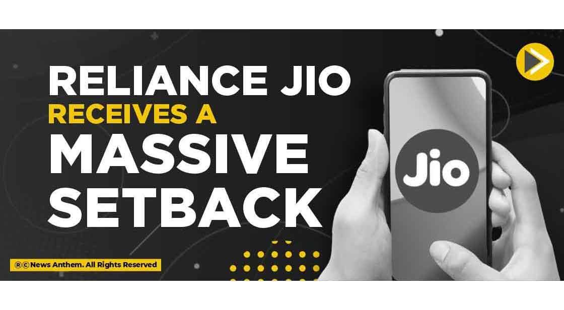 Reliance Jio receives a massive setback