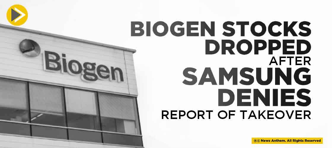 Biogen Stocks dropped after Samsung denies report of takeover