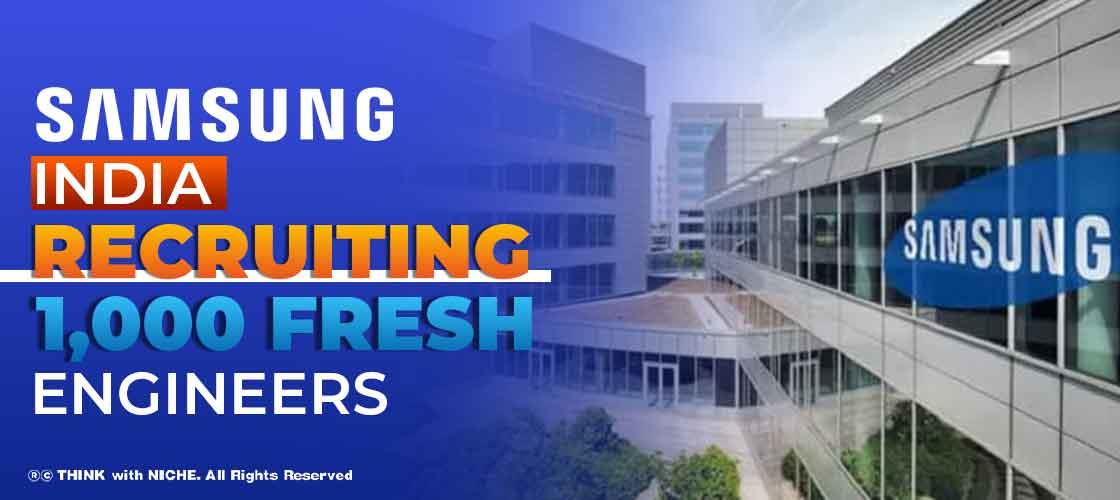 Samsung India Recruiting 1,000 Fresh Engineers