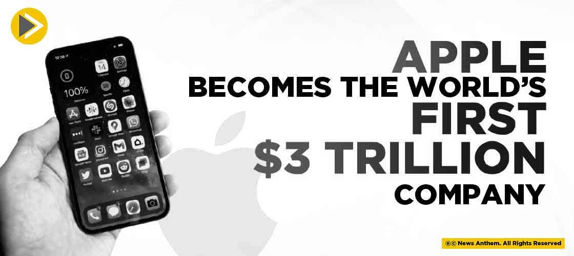 Apple becomes the world’s first $3 trillion company