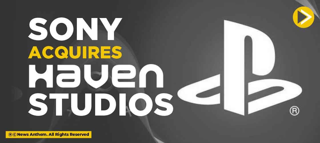 Sony Acquires Haven Studios