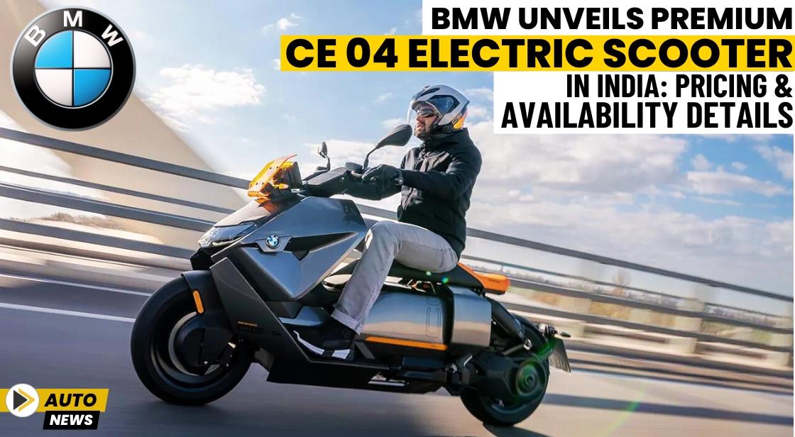 BMW Unveils Premium CE 04 Electric Scooter in India: Pricing and Availability Details