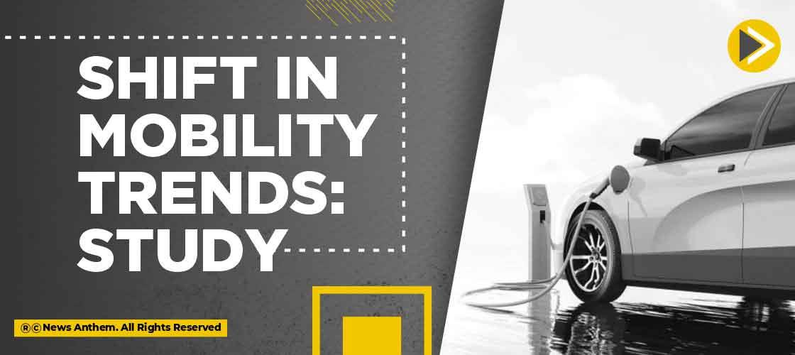 Shift in mobility trends: Study