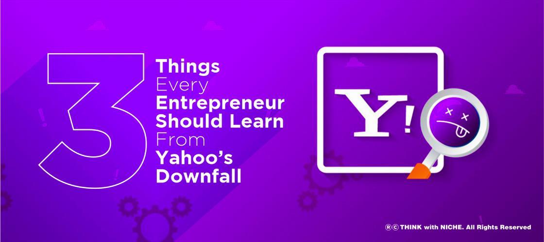 three-things-every-entrepreneur-should-learn-from-yahoo-s-downfall
