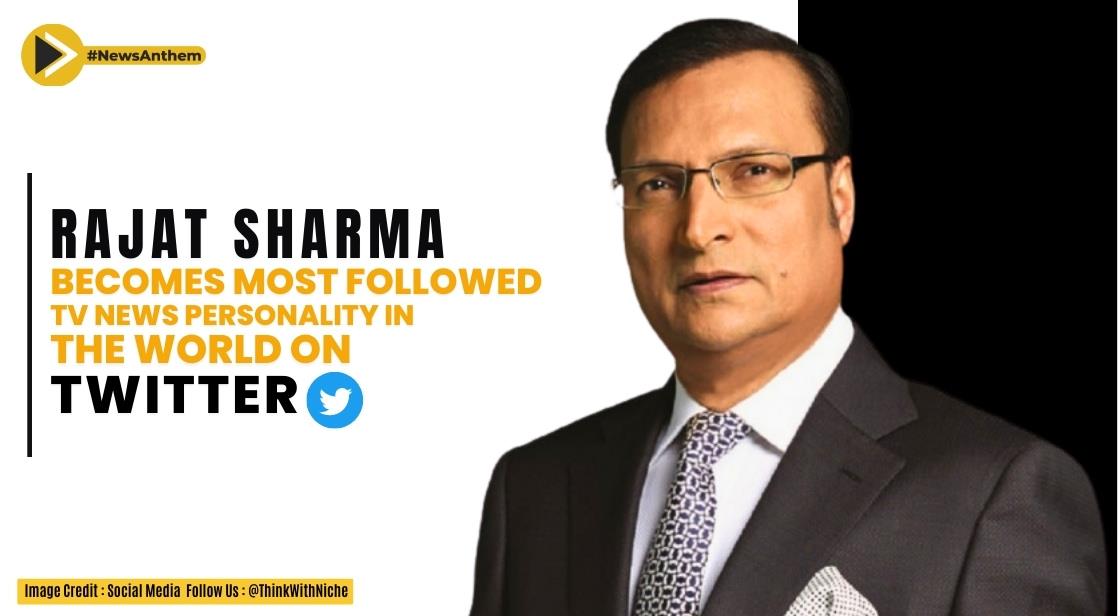 Rajat Sharma Becomes Most Followed TV News Personality in the World on Twitter