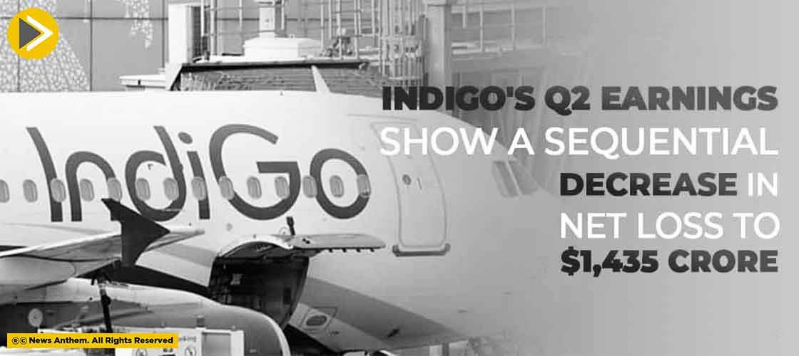 Indigo's Q2 Earnings Show A Sequential Decrease In Net Loss To $1,435 Crores