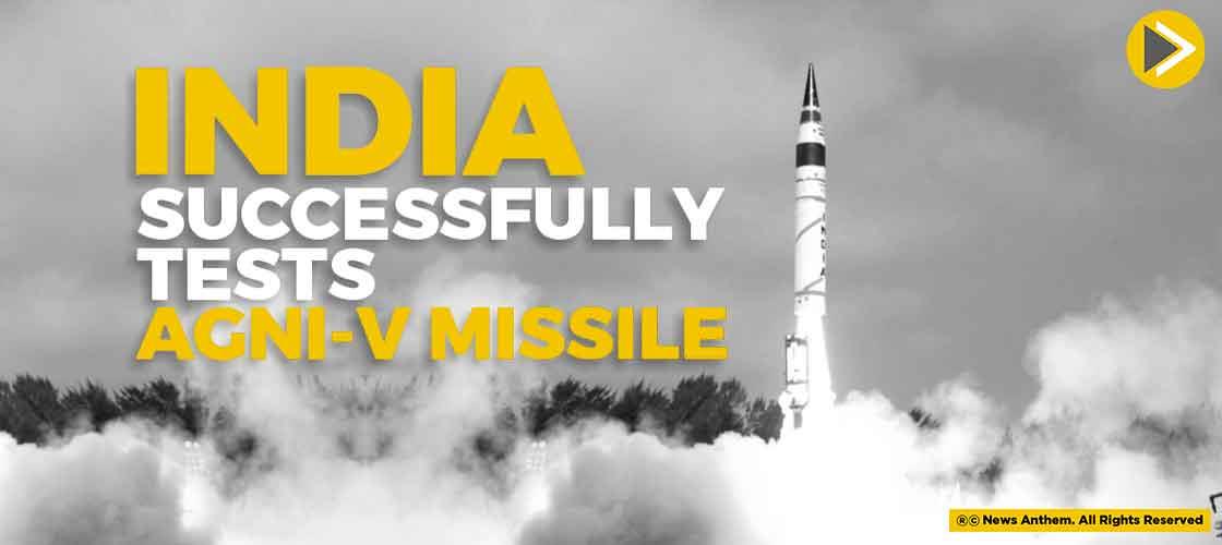 India Successfully Tests Agni-V Missile