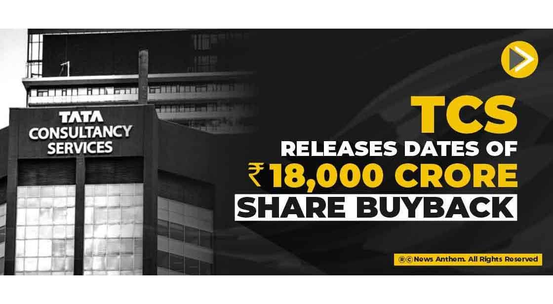 TCS Releases Dates of Rs 18,000 Crore Share Buyback