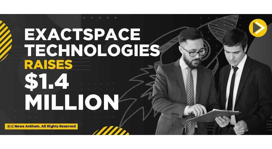 ExactSpace Technologies raises $1.4 Million