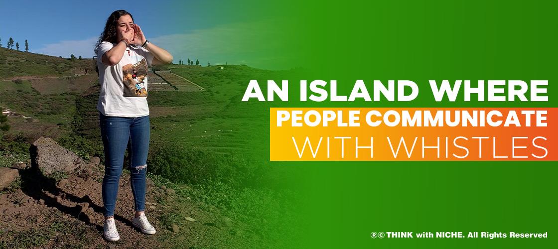 An Island Where People Communicate With Whistles