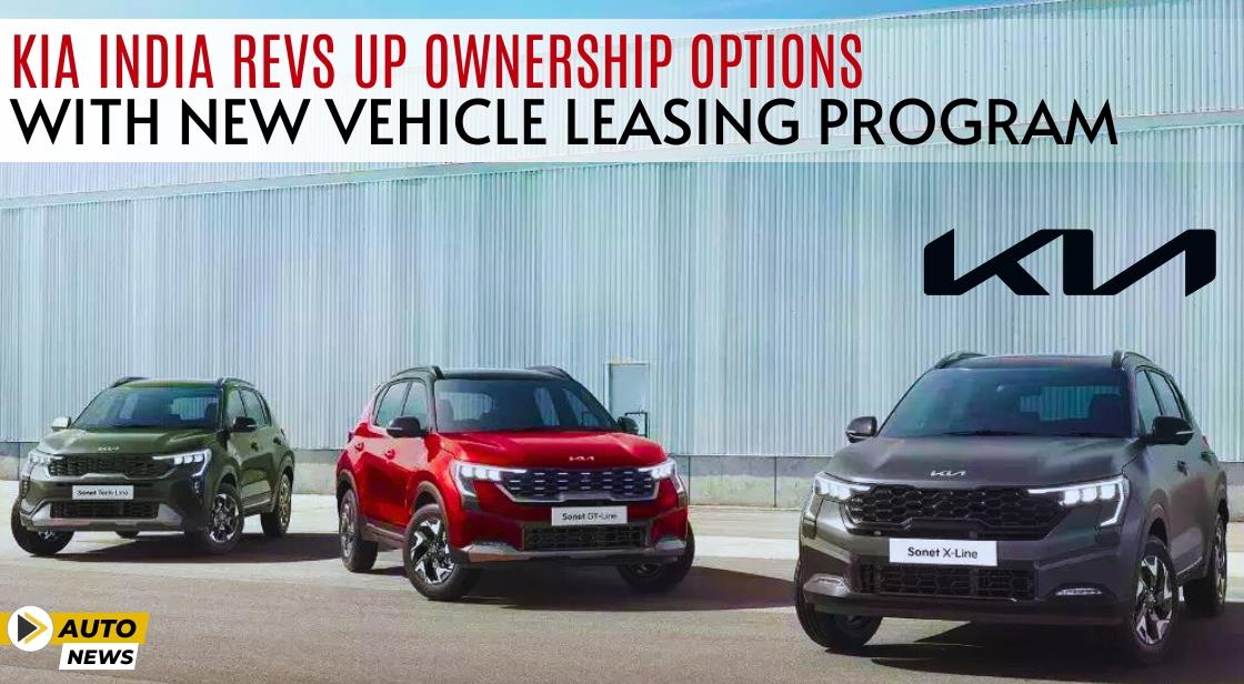 Kia India Revs Up Ownership Options with New Vehicle Leasing Program