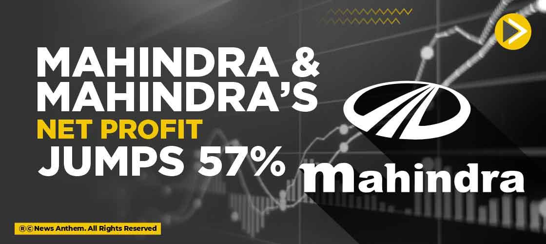 Mahindra & Mahindra’s net profit jumps 57%