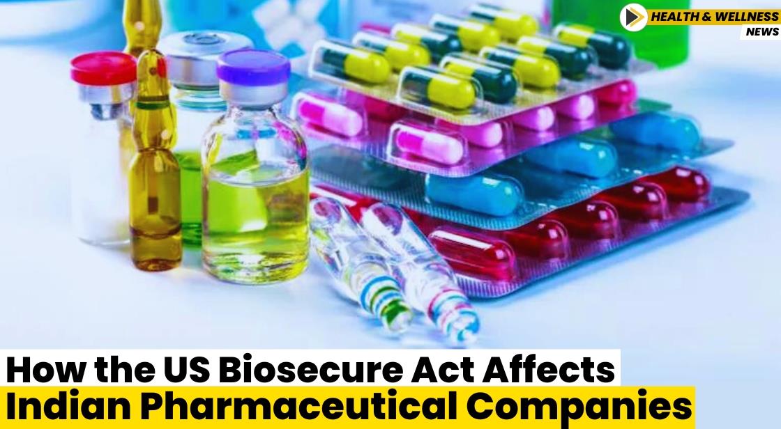 How the US Biosecure Act Affects Indian Pharmaceutical Companies