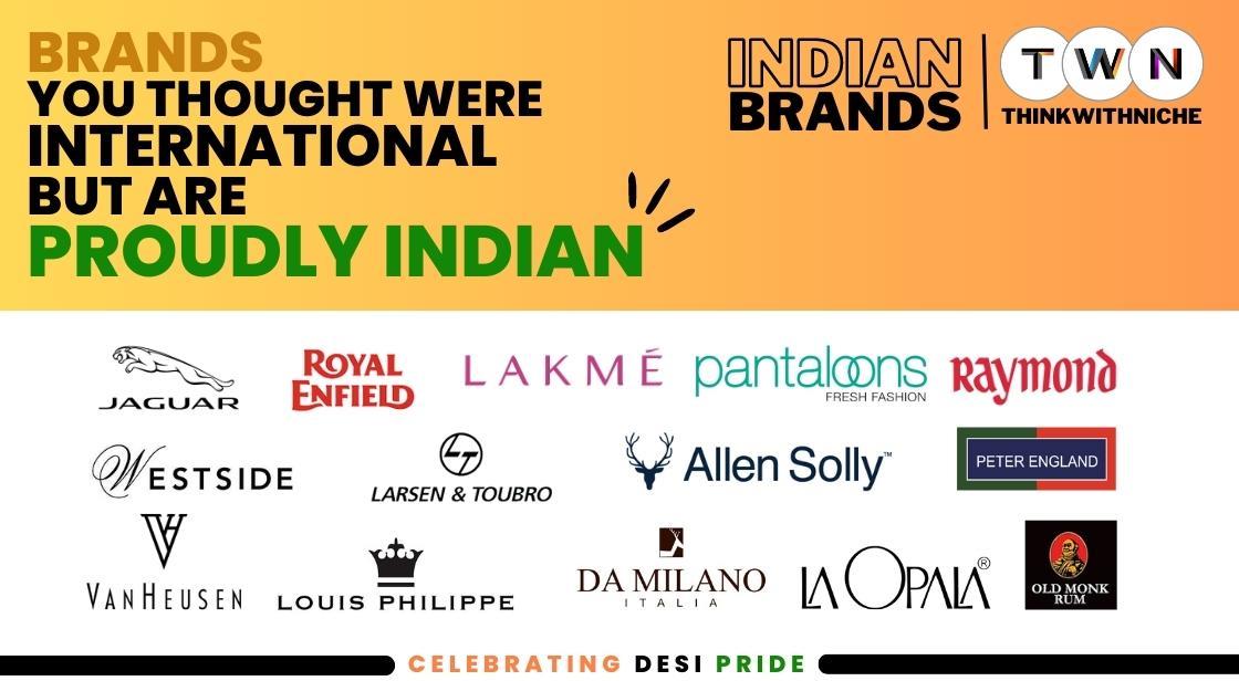 Brands You Thought Were International But Are Proudly Indian ...