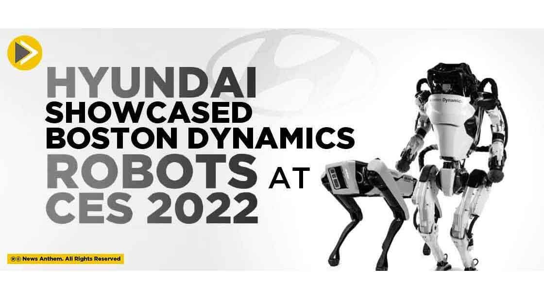 Hyundai showcased Boston Dynamics Robots at CES 2022