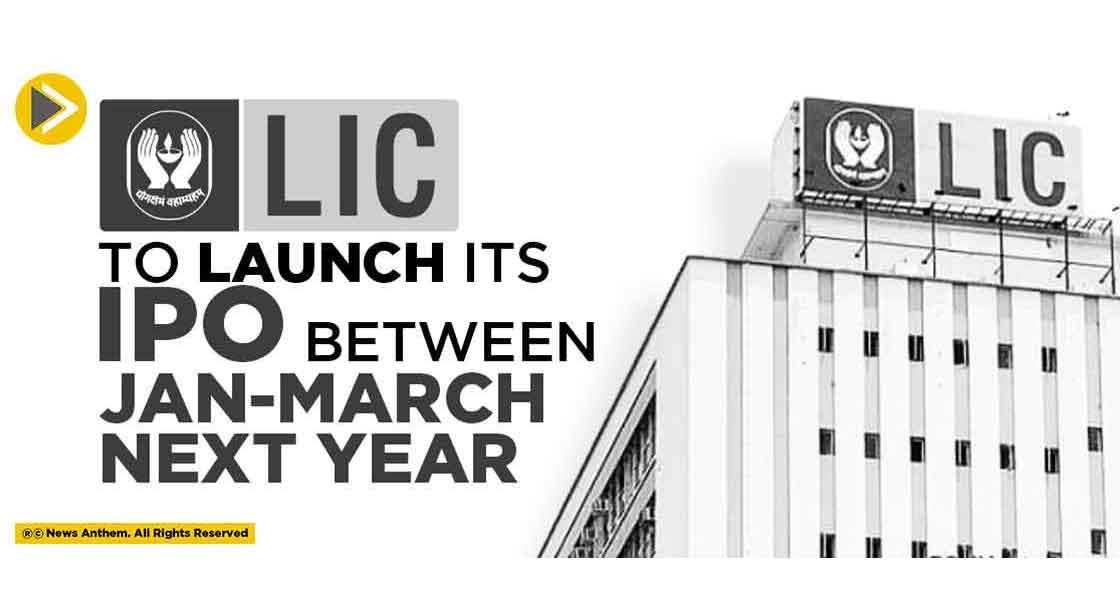 LIC to Launch its IPO between Jan-March Next Year