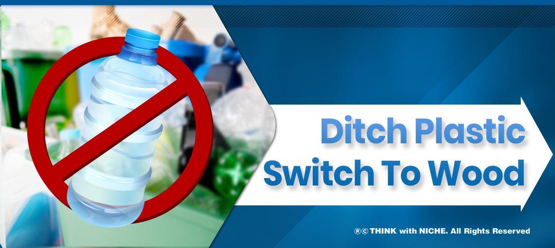 Ditch Plastic - Switch To Wood