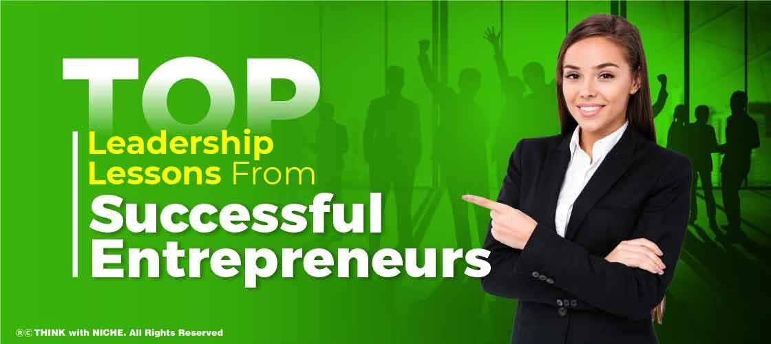 Top Leadership Lessons from Successful Entrepreneurs