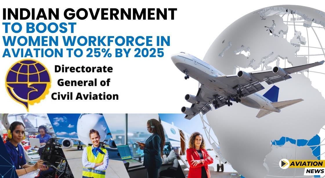 Indian Government to Boost Women Workforce in Aviation to 25% by 2025