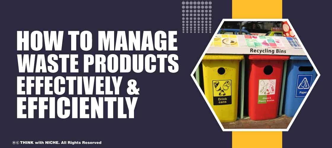 how-to-manage-waste-products-effectively