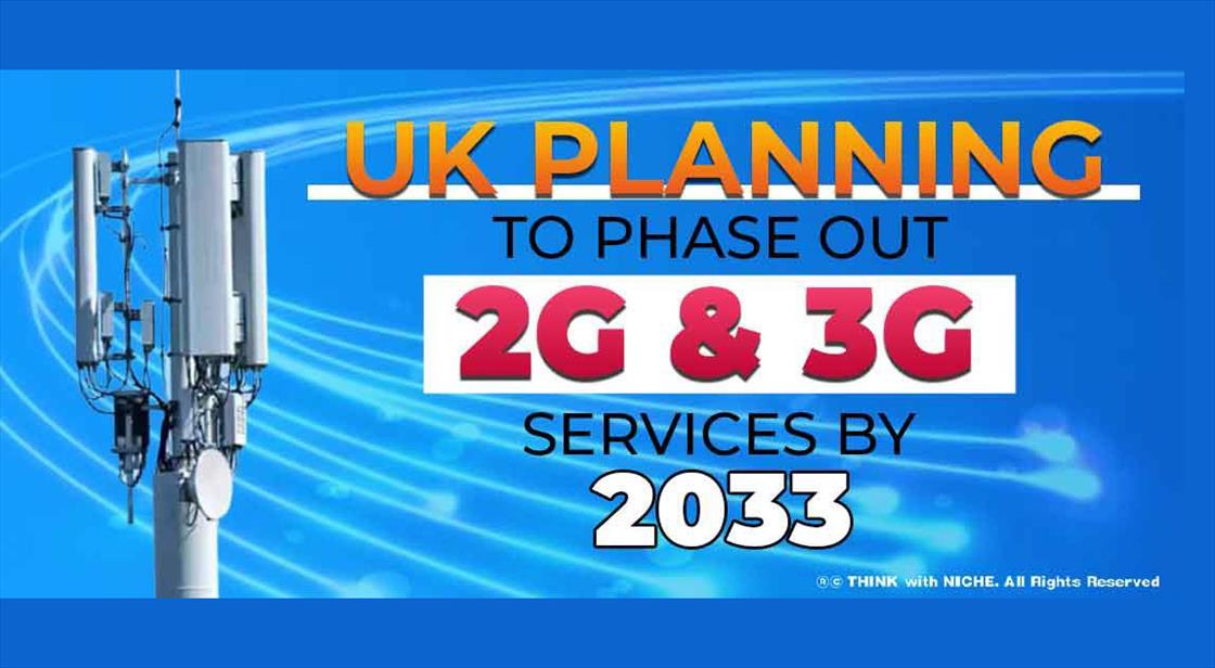 UK planning to phase out 2G and 3G services by 2033