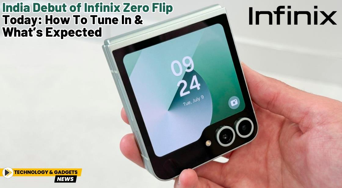 India debut of Infinix Zero Flip today: How to tune in and what’s expected