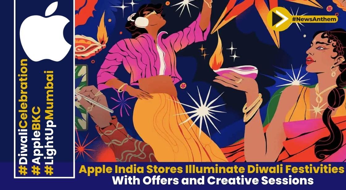 Apple India Stores Illuminate Diwali Festivities with Offers and Creative Sessions