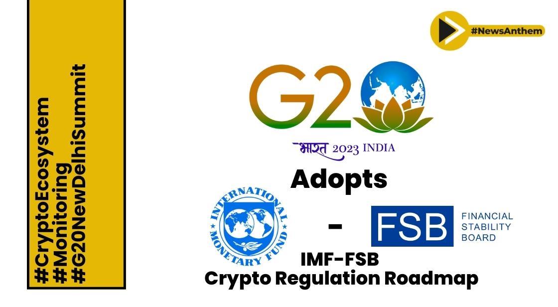 G20 Embraces IMF-FSB Proposed Roadmap for Crypto Asset Regulation