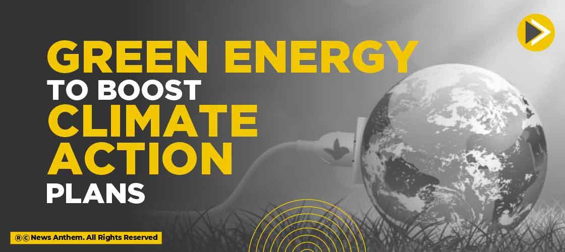 Green energy to boost climate action plans